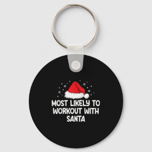 Most Likely To Workout With Santa  Key Ring
