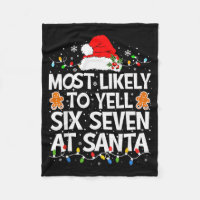Most Likely To Yell Six Seven At Santa 67 Meme Chr