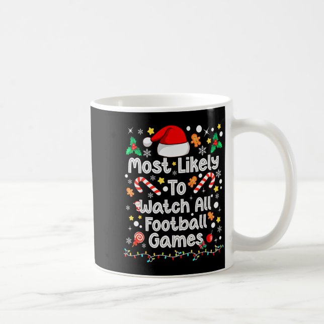Most Likely Watch All Football Games Family Christ Coffee Mug (Right)