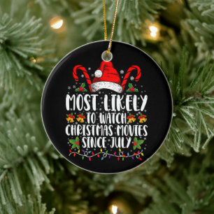Most Likely Watch Christmas Movies Since July Xmas Ceramic Tree Decoration