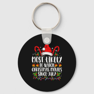 Most Likely Watch Christmas Movies Since July Xmas Key Ring