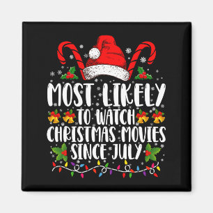 Most Likely Watch Christmas Movies Since July Xmas Magnet
