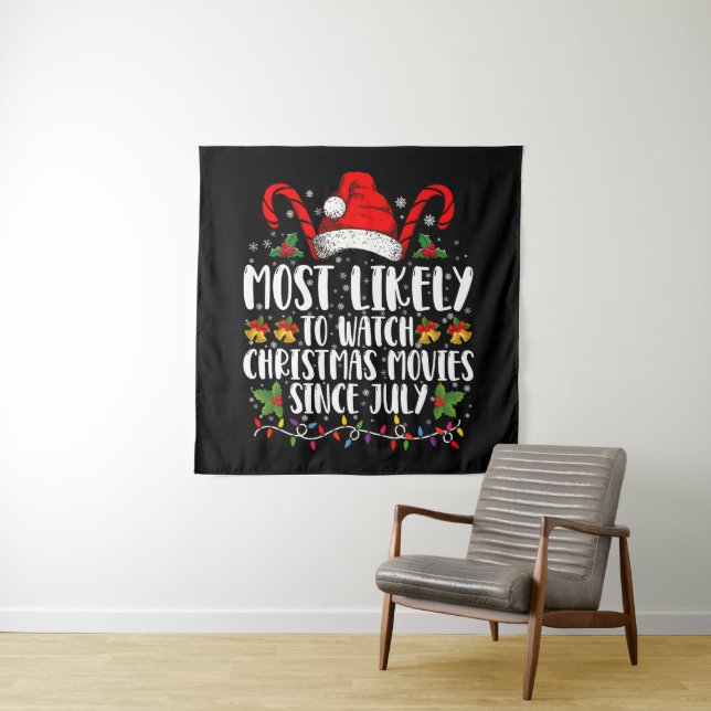 Most Likely Watch Christmas Movies Since July Xmas Tapestry (In Situ)