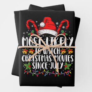 Most Likely Watch Christmas Movies Since July Xmas Wrapping Paper Sheet