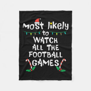 Most Likely Watch Football Christmas Xmas Family M Fleece Blanket