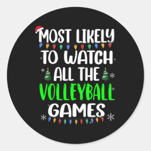 Most Likely Watch Volleyball Games Classic Round Sticker