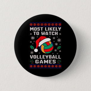 Most Likely Watch Volleyball Santa Christmas Match 6 Cm Round Badge