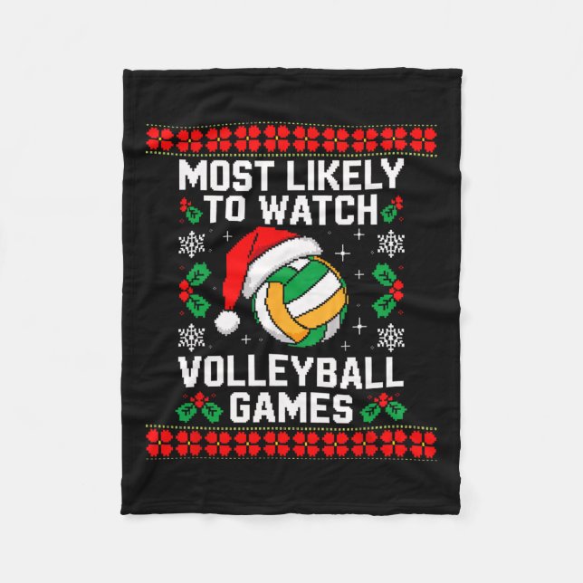 Most Likely Watch Volleyball Santa Christmas Match Fleece Blanket (Front)