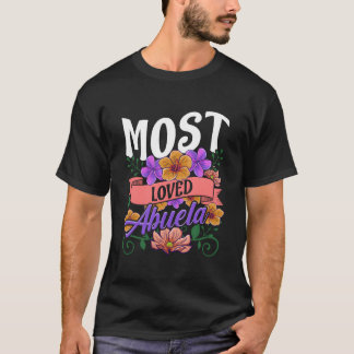 Most Loved Abuela Floral Mothers Day T-Shirt