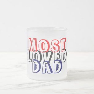 MOST LOVED DAD FROSTED GLASS COFFEE MUG