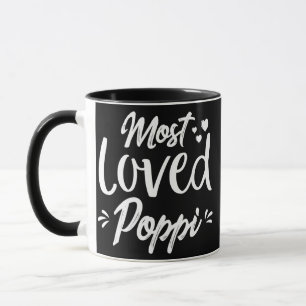 Most Loved Poppi Best Poppi Ever Fathers Day For Mug