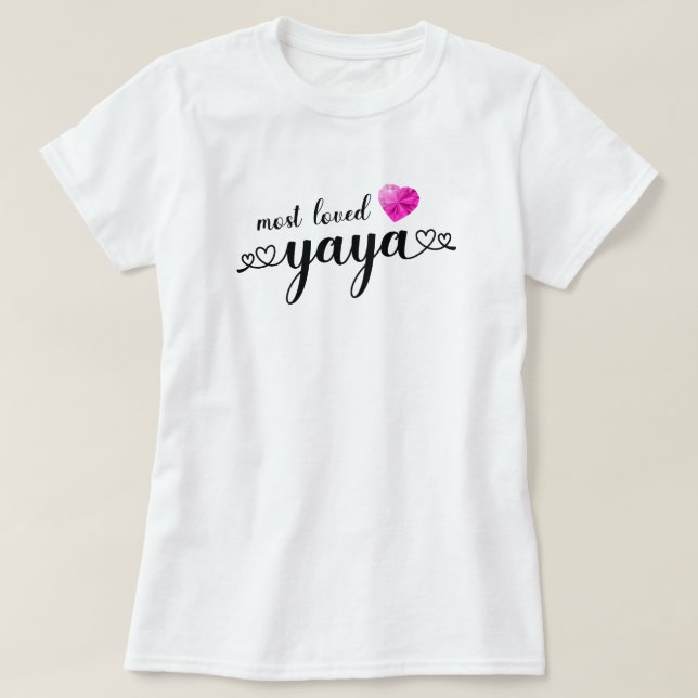 Most Loved YaYa T-Shirt (Design Front)