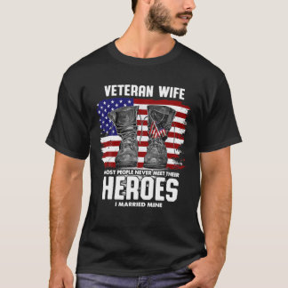 Most People Never Meet Their Heroes I Married Mine T-Shirt