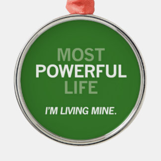 Most Powerful Life Ornament