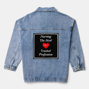 Most Trusted Profession Nurse Denim Jacket