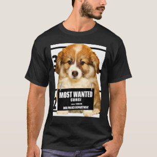 Most Wanted Corgi Cute Dog Tee C