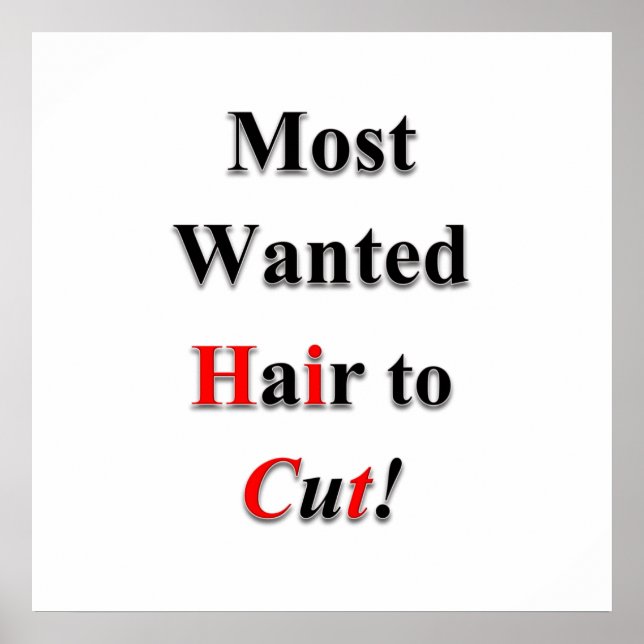 Most Wanted Hair to Cut Poster Matte (Front)