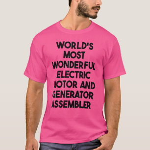 Most Wonderful Electric Motor And Generator Assemb T-Shirt