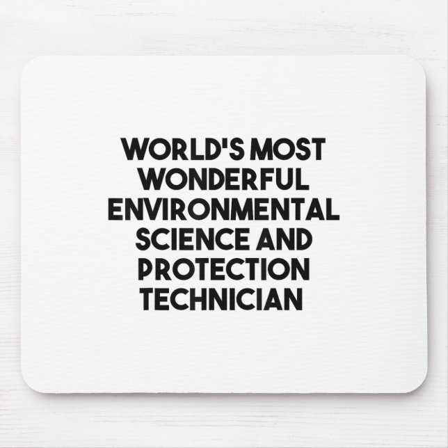 Most Wonderful Environmental Science Protection Te Mouse Mat (Front)