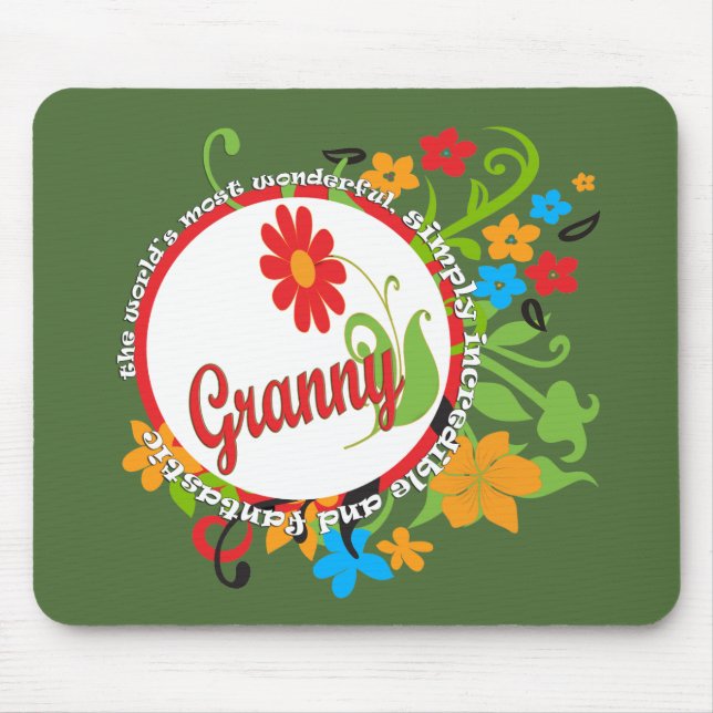 Most Wonderful Simply Incredible Fantastic Granny Mouse Mat (Front)
