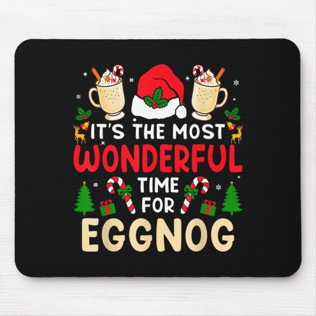 Most Wonderful Time For Eggnog Family Christmas Va Mouse Mat (Front)