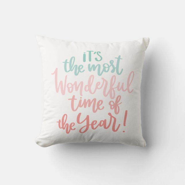 Most Wonderful time Of the year christmas holiday Cushion (Front)