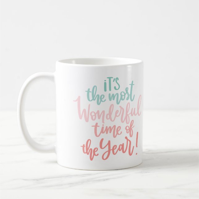 Most Wonderful time of the year holiday quote Coffee Mug (Left)