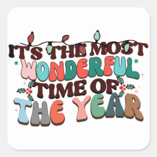 Most Wonderful Time Of The Year Square Sticker