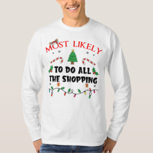 Mostlikely To Do All The Shopping Funny Family Chr T-Shirt