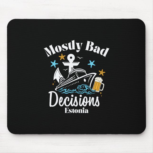 Mostly D Decisions Estonia Spring Break  Mouse Mat (Front)
