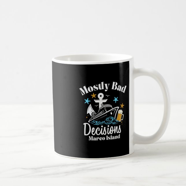 Mostly D Decisions Marco Island Spring Break  Coffee Mug (Right)