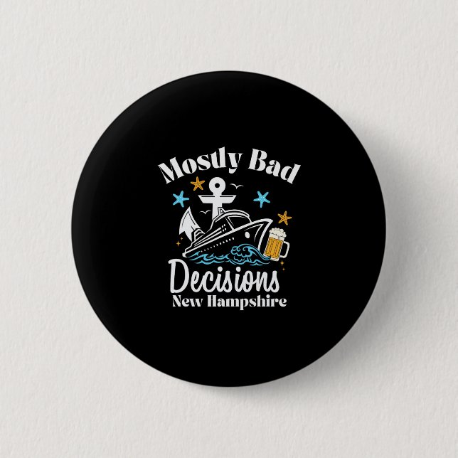 Mostly D Decisions New Hampshire Spring Break  6 Cm Round Badge (Front)