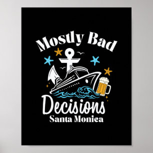 Mostly D Decisions Santa Monica Spring Break Poster
