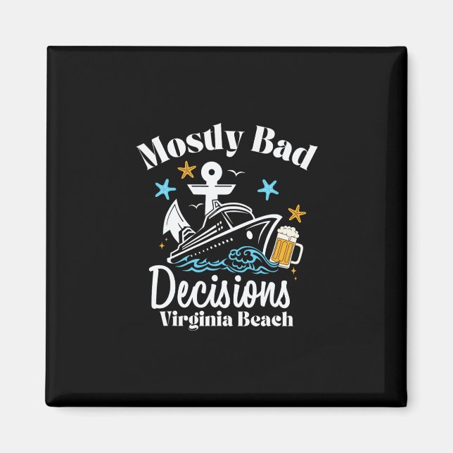 Mostly D Decisions Virginia Beach Spring Break  Magnet (Front)