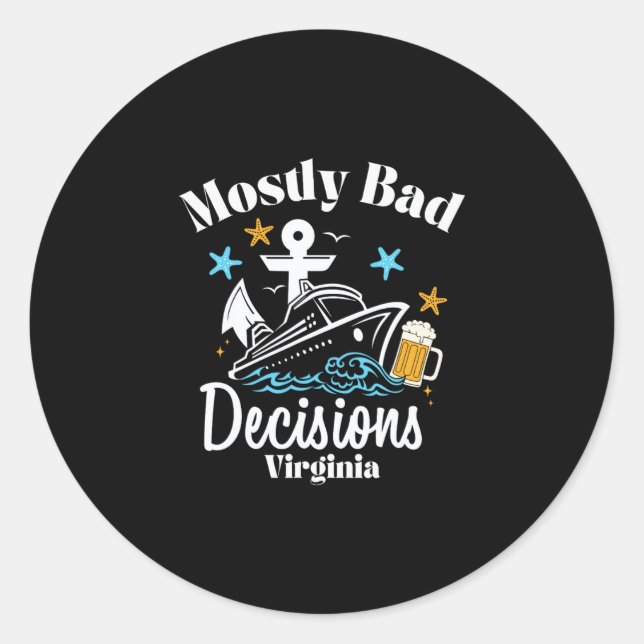 Mostly D Decisions Virginia Spring Break  Classic Round Sticker (Front)