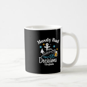 Mostly D Decisions Virginia Spring Break  Coffee Mug