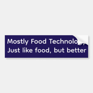 Mostly Food Technology Bumper Sticker