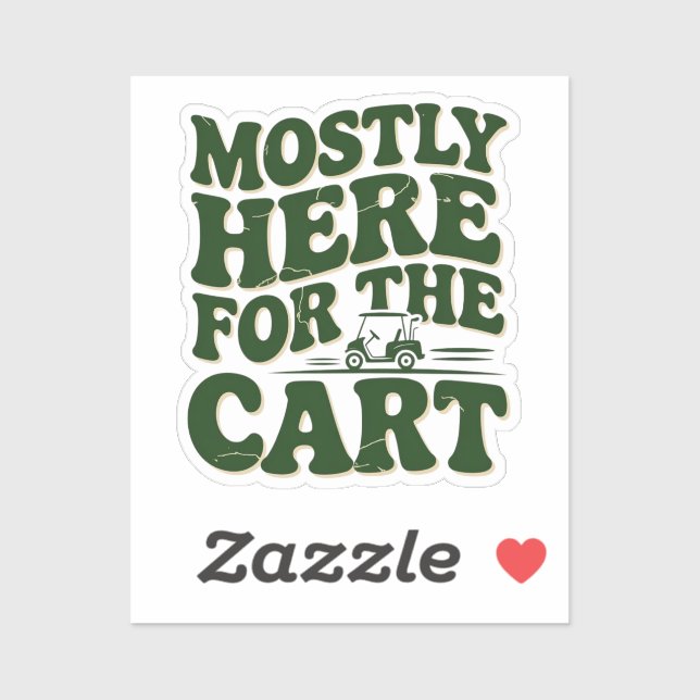 Mostly Here For The Cart Funny Golf Humour (Sheet)