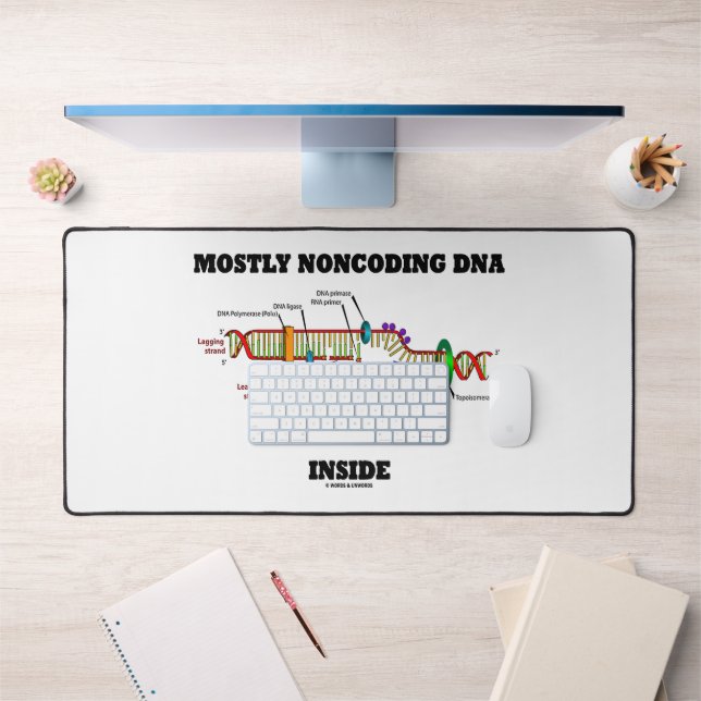 Mostly Noncoding DNA Inside Molecular Bio Humour Desk Mat (Office 1)