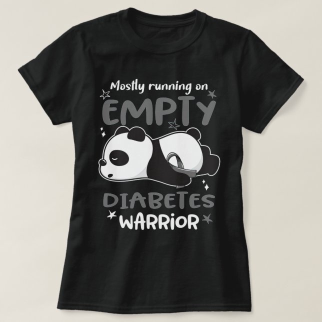 Mostly Running On Empty Diabetes Warrior T-Shirt (Design Front)