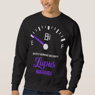 Mostly Running On Empty Lupus Warrior Lupus Awaren Sweatshirt