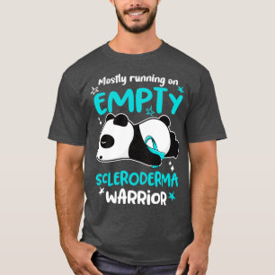 Mostly Running On Empty Scleroderma Warrior2 T-Shirt