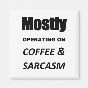 Mostly Sarcasm Magnet