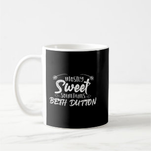 Mostly Sweet Sometimes Dutton Beth Yellowstone.png Coffee Mug