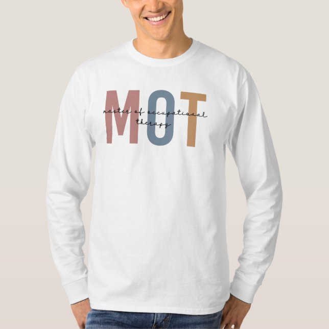 MOT Master Of Occupational Therapy T-Shirt (Front)