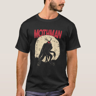 Moth Man Meme Lover Monster Creepy Mothman T-Shirt
