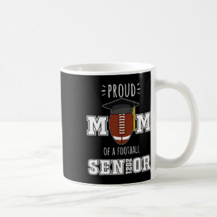 Mother 2021 Graduation Gifts Proud Mum Of A Footba Coffee Mug