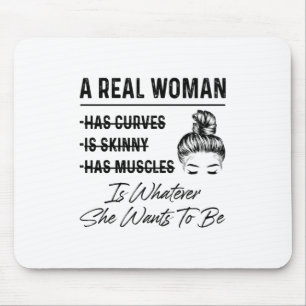 Mother A Real Woman Birthday Mouse Mat
