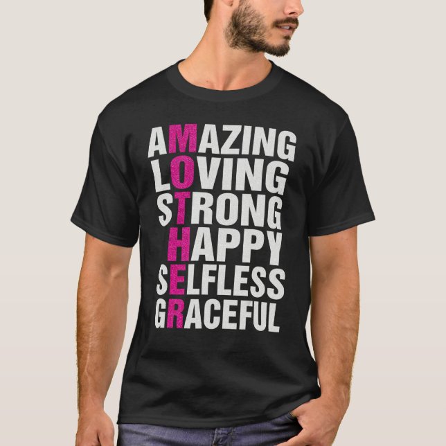 Mother Acronym Amazing Loving Strong Happy Mother' T-Shirt (Front)