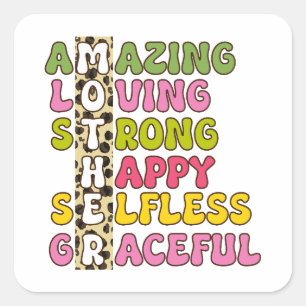 Mother Amazing Loving Strong Square Sticker